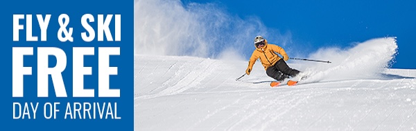 Fly and ski